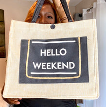 Load image into Gallery viewer, Hello weekend Tote
