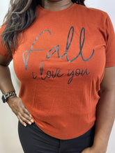 Load image into Gallery viewer, Fall I love you Tee
